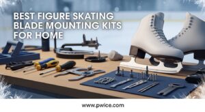 Best Figure Skating Blade Mounting Kits for Home