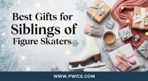 Best Gifts for Siblings of Figure Skaters