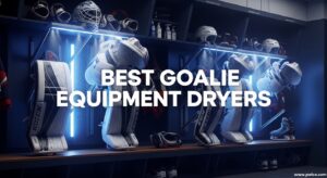 Best Goalie Equipment Dryers