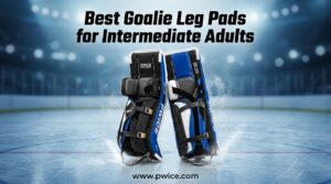 Best Goalie Leg Pads for Intermediate Adults