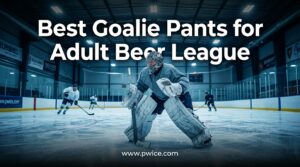 Best Goalie Pants for Adult Beer League
