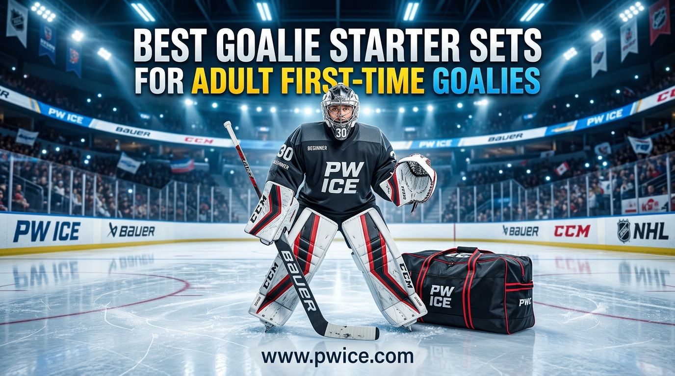 Best Goalie Starter Sets for Adult First-Time Goalies
