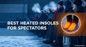 Best Heated Insoles for Spectators