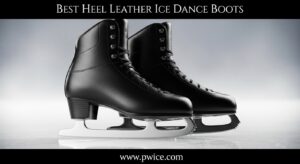 Best Heel Leather Ice Dance Boots