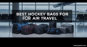 Best Hockey Bags for Air Travel