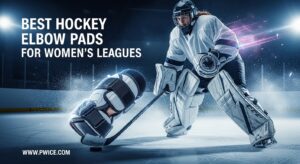 Best Hockey Elbow Pads for Women's Leagues