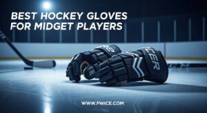Best Hockey Gloves for Midget Players