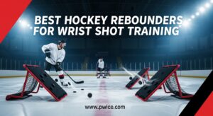 Best Hockey Rebounders for Wrist Shot Training