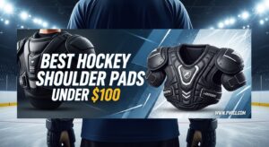 Best Hockey Shoulder Pads Under $100