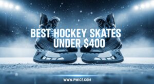 Best Hockey Skates Under $400