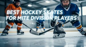 Best Hockey Skates for Mite Division Players