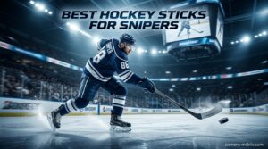 Best Hockey Sticks for Snipers