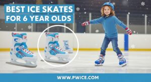 Best Ice Skates for 6 Year Olds