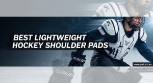 Best Lightweight Hockey Shoulder Pads