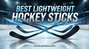 Best Lightweight Hockey Sticks