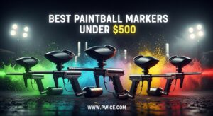 Best Paintball Markers Under $500