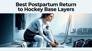Best Postpartum Return to Hockey Base Layers