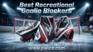 Best Recreational Goalie Blockers