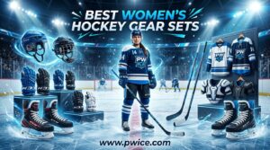 Best Women's Hockey Gear Sets