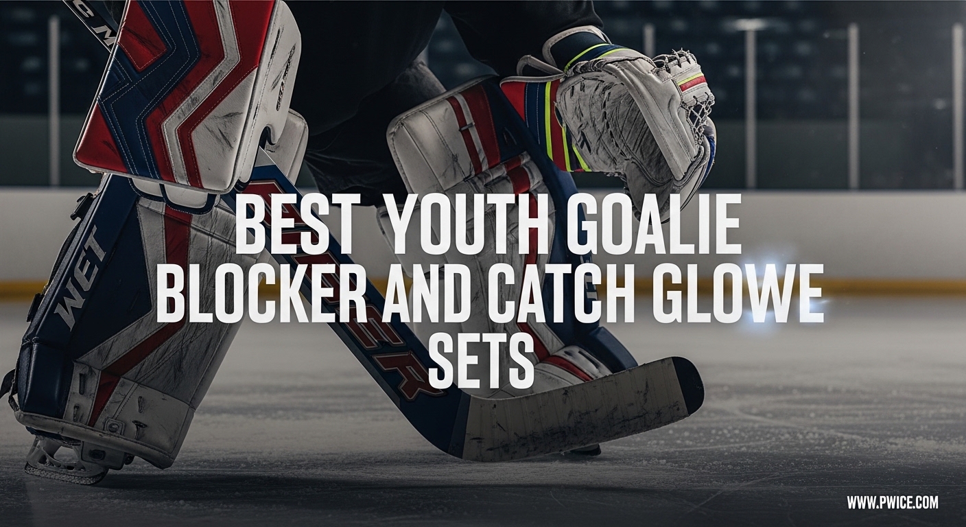 Best Youth Goalie Blocker and Catch Glove Sets