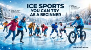 Ice Sports You Can Try as a Beginner