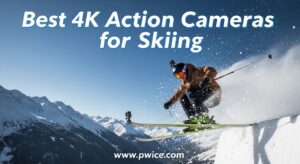Best 4K Action Cameras for Skiing
