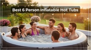 Best 6 Person Inflatable Hot Tubs