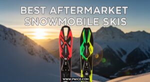 Best Aftermarket Snowmobile Skis