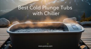 Best Cold Plunge Tubs with Chiller