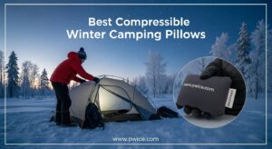 Best Compressible Winter Camping Pillows