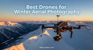 Best Drones for Winter Aerial Photography