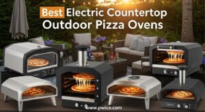 Best Electric Countertop Outdoor Pizza Ovens
