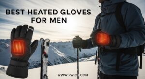 Best Heated Gloves for Men