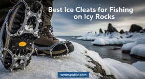Best Ice Cleats for Fishing on Icy Rocks