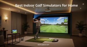 Best Indoor Golf Simulators for Home