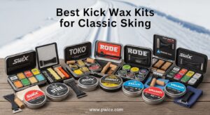 Best Kick Wax Kits for Classic Skiing