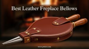 Best Leather Fireplace Bellows