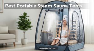 Best Portable Steam Sauna Tents