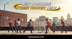 Best Portable Street Hockey Nets
