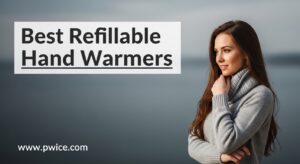 Best Refillable Hand Warmers