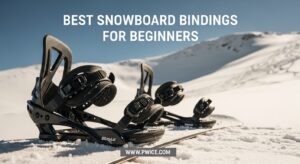 Best Snowboard Bindings for Beginners
