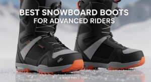 Best Snowboard Boots for Advanced Riders
