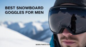Best Snowboard Goggles for Men