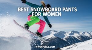 Best Snowboard Pants for Women
