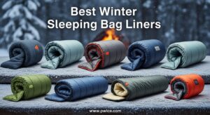 Best Winter Sleeping Bag Liners