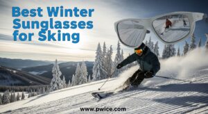 Best Winter Sunglasses for Skiing
