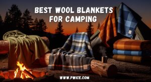 Best Wool Blankets for Camping