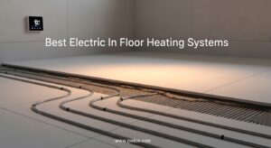 Best Electric In Floor Heating Systems