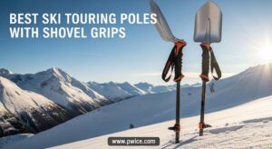 Best Ski Touring Poles with Shovel Grips