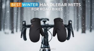 Best Winter Handlebar Mitts for Road Bikes